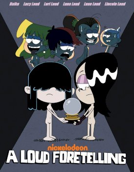 A Loud Foretelling (The Loud House) [GKG]