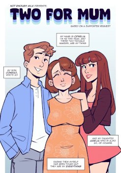 Two For Mum [NotEnoughMilk]